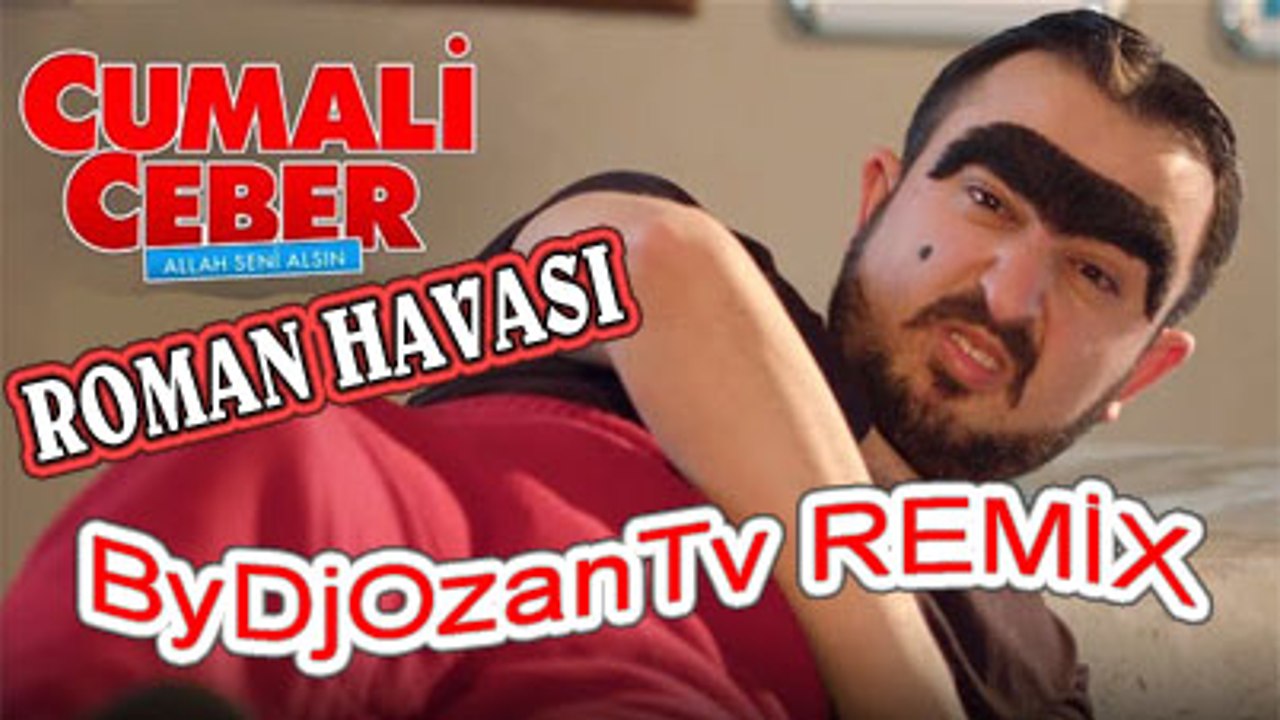 DJOZANTV CUMALİ CEBER ALLAH SENİ ALSIN ROMAN VERSİYON REMİX KLİP (1)