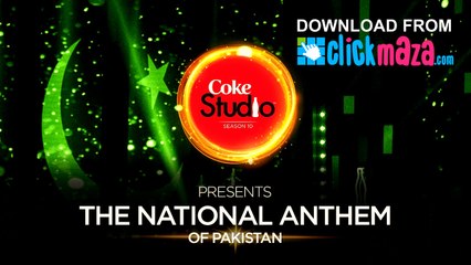 The National Anthem of Pakistan - HD Video Song - Coke Studio Season 10 - 2017
