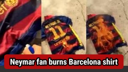 ANGRY Neimar fan burns Barcelona shirt
