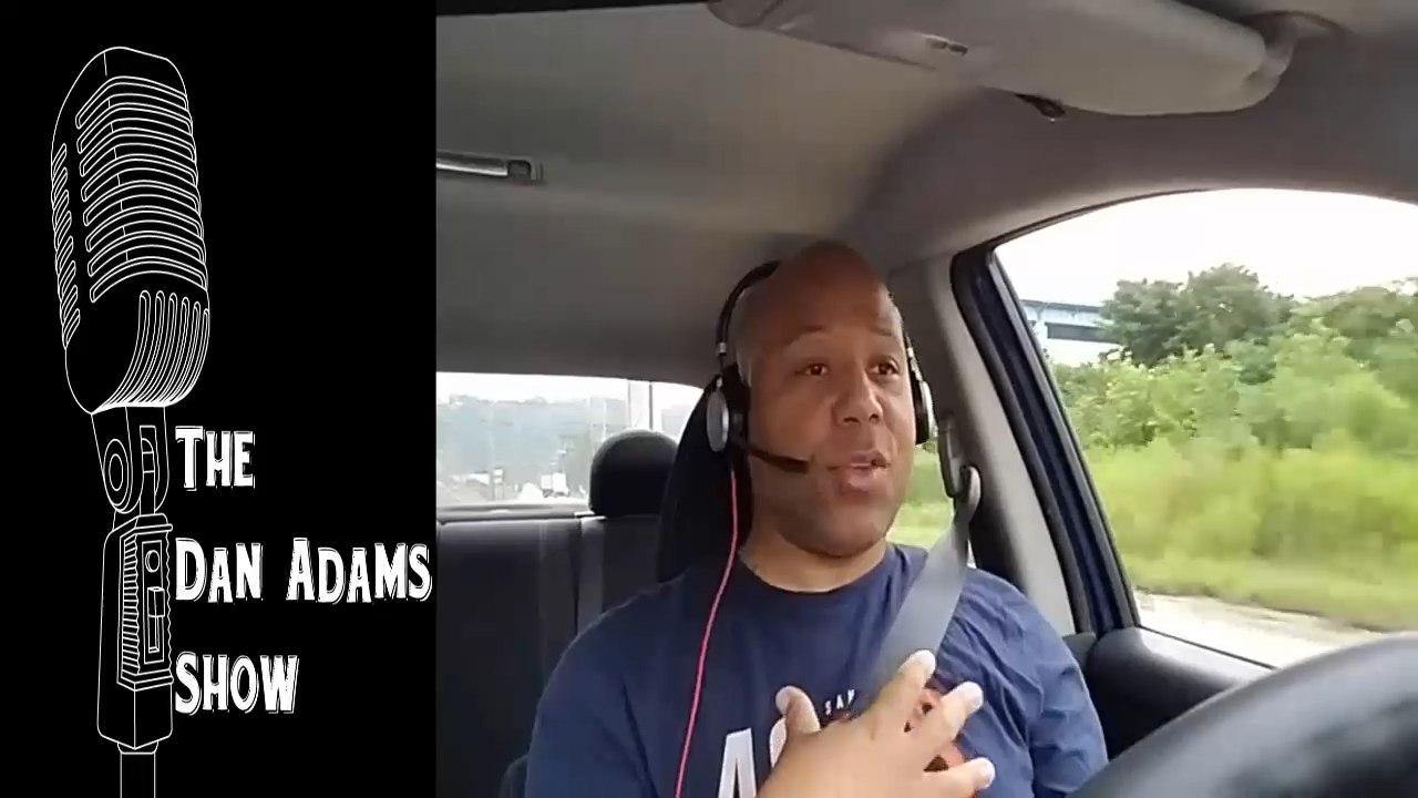 The Dan Adams Show - 8/4/17