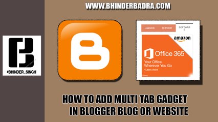 How To Add Multi Tab Gadget In Google Blogger #Bhinderbadra