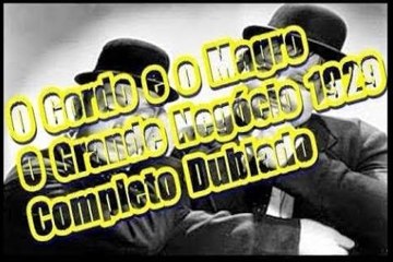 filme - o gordo eo magro - o grande negocio