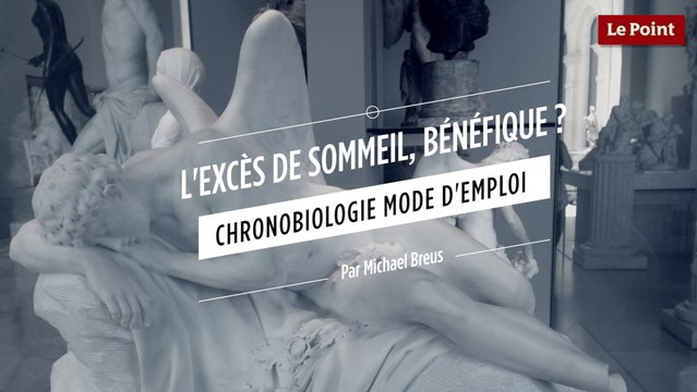 Chronobiologie mode d'emploi #9 : l'excès de sommeil peut-il être bénéfique ?