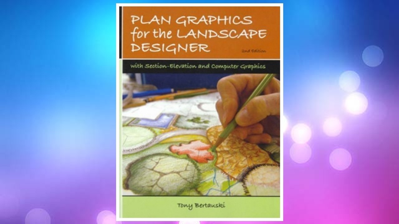 Download PDF Plan Graphics for the Landscape Designer (2nd Edition) FREE