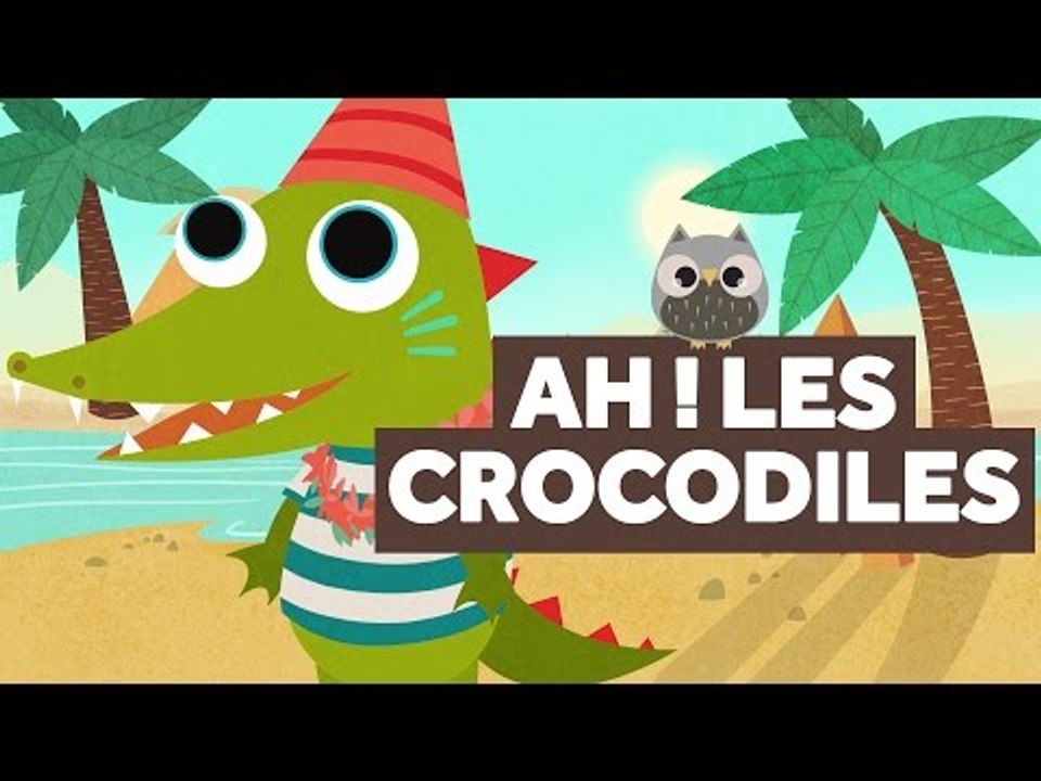 Ah ! Les Crocodiles - Comptines pour Bébé - Le Monde Des Zibous