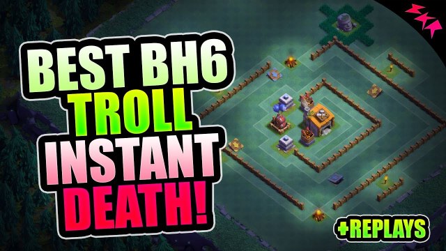 Best Troll Base For Builder Hall 6 (BH6) w/ Replays Proof | TESTED | Clash of Clans New Update 2017