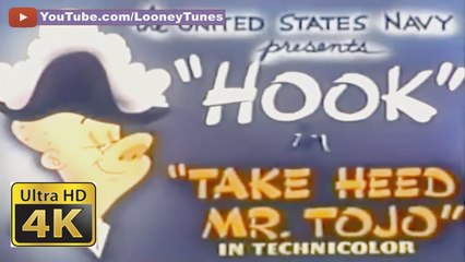 Mr. Hook #1 - Take Heed Mr. Tojo (1943) - US Navy World War II  Propaganda Cartoon - Looney Tunes