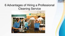 6 Advantages of Hiring a Professional Cleaning Service