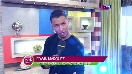 El cantante Edwin Márquez en Está pasando
