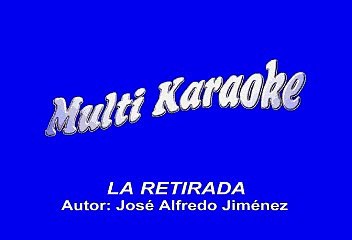 Jose Alfredo Jimenez - La Retirada (Karaoke)