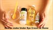 How to get rid of Dark circles  Wrinkles  Anti Ageing  Effective Homemade Natural Eye Cream
