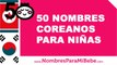 50 nombres coreanos para niñas - los mejores nombres de bebé - www.nombresparamibebe.com
