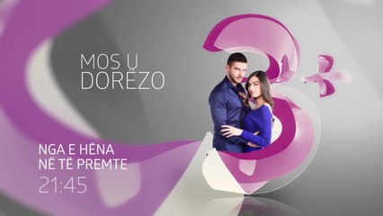 Mos u dorezo|Parashikime|Episodi 130