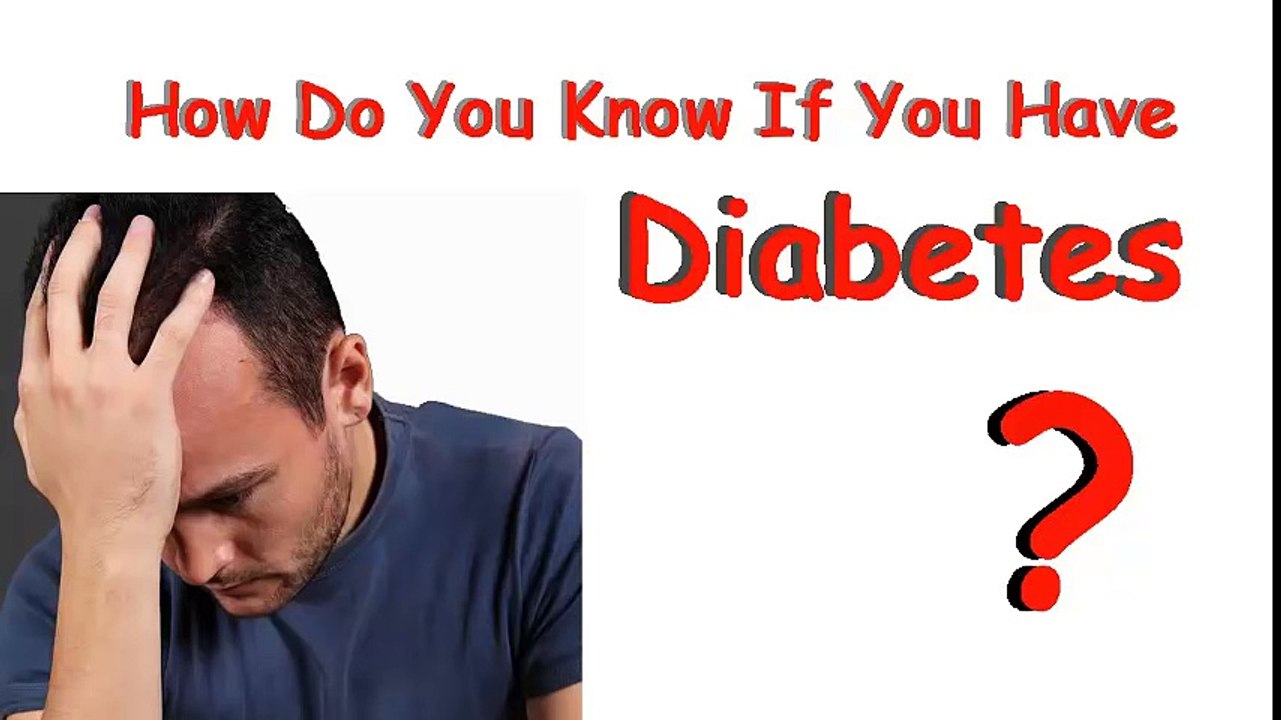 How Do You Know If You Have Diabetes?