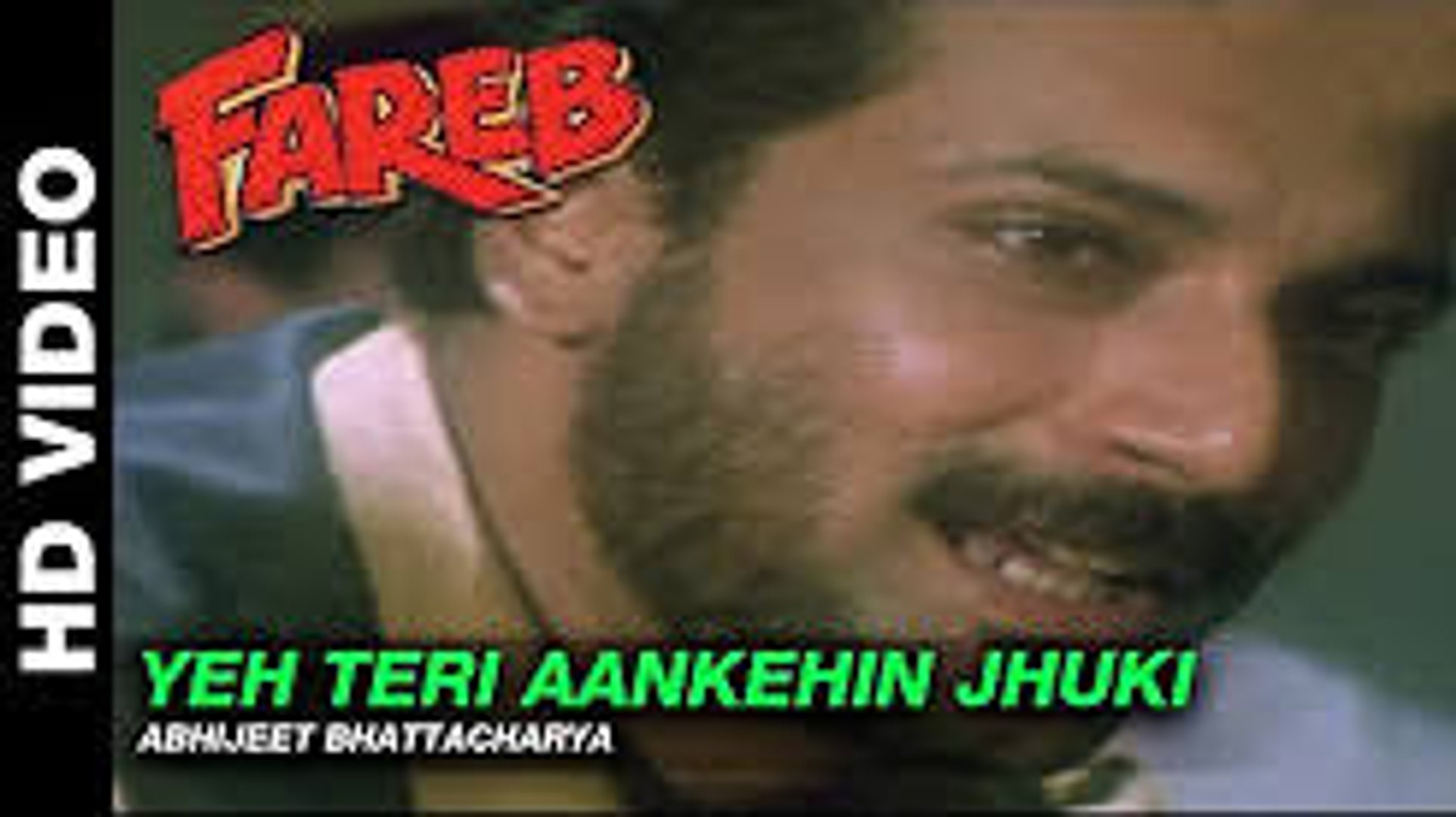 Yeh Teri Aankhien Jhuki Jhuki Hd With Digital Jhankar Beats Fareeb Abhijeet Video Dailymotion yeh teri aankhien jhuki jhuki hd with digital jhankar beats fareeb abhijeet