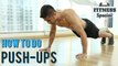 How To Do Perfect Push-Ups | Push-Ups For Beginners | FITNESS SPECIAL | WORKOUT VIDEO