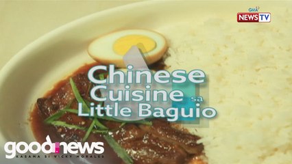 Good News: Chines cuisine sa Little Baguio