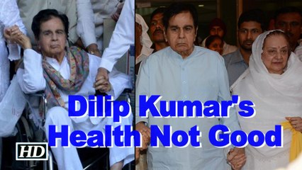 Dilip Kumar's health not good, says doctor