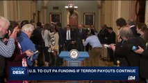 i24NEWS DESK | U.S. to cut funding if terror payouts continue | Saturday, August 5th 2017