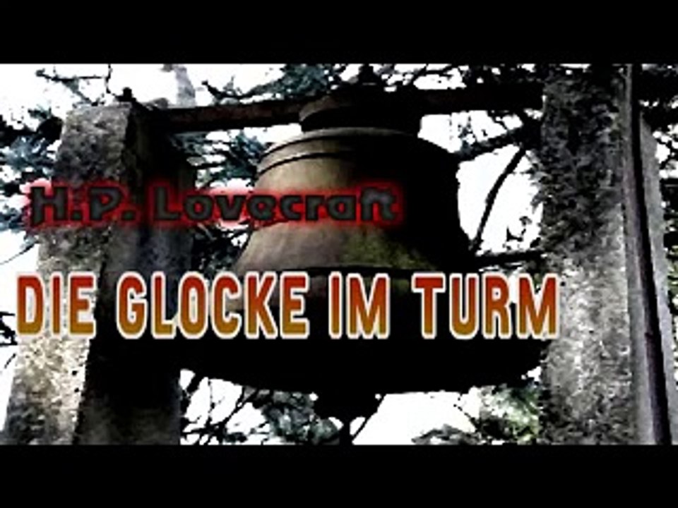 H. P. Lovecraft - Die Glocke im Turm