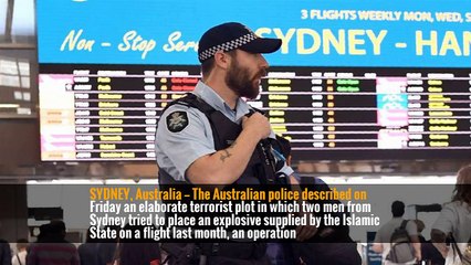 Australia Details ‘Sophisticated’ Plot by ISIS to Take Down Plane
