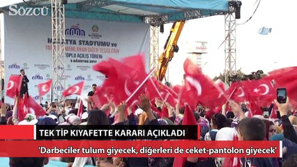 Cumhurbaşkanı Erdoğan açıkladı! Tek tip kıyafette karar çıktı