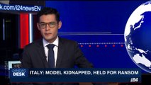 i24NEWS DESK |  Italy: Model kidnapped. Held for ransom | Saturday, August 5th 2017