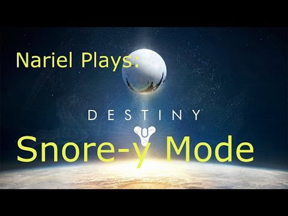 Destiny: What a Snorefest Part 1