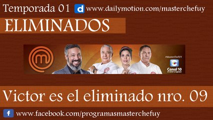 12/06/17 | Victor es el Eliminado Nro. 09 | MasterChefUY