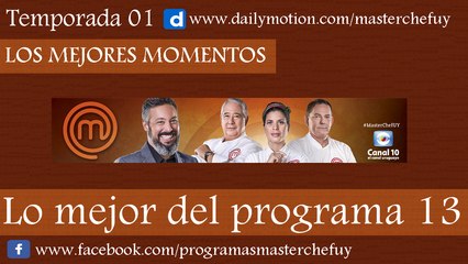 26/06/17 | Lo Mejor del Programa 13 | MasterChefUY