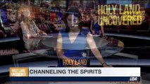 HOLY LAND UNCOVERED | Channeling the spirits | Sunday, August 6th 2017