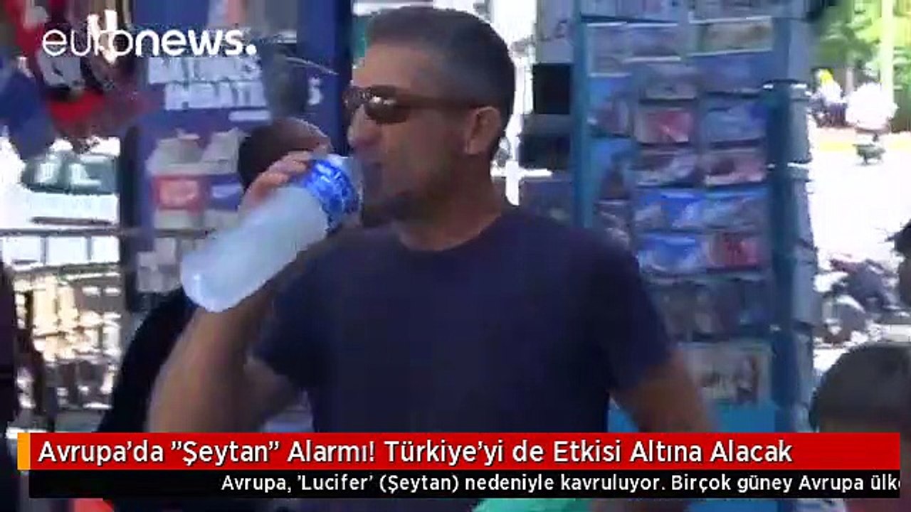Avrupa'da "Şeytan" Alarmı!