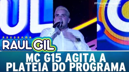 MC G15 agita a plateia do programa