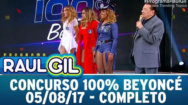 Concurso 100% Beyoncé - 05.08.17 - Completo