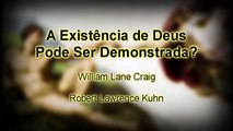 William Lane Craig - a Existência de Deus pode ser Demonstrada