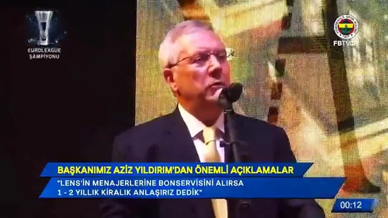 Aziz Yıldırım'ın transferler ve Lens'le ilgili açıklamaları