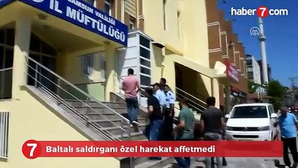 Baltalı Saldırganı Özel Harekat Polisi Affetmedi! PÖH AFFETM
