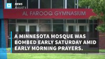 Minnesota mosque hit by bomb during morning prayers