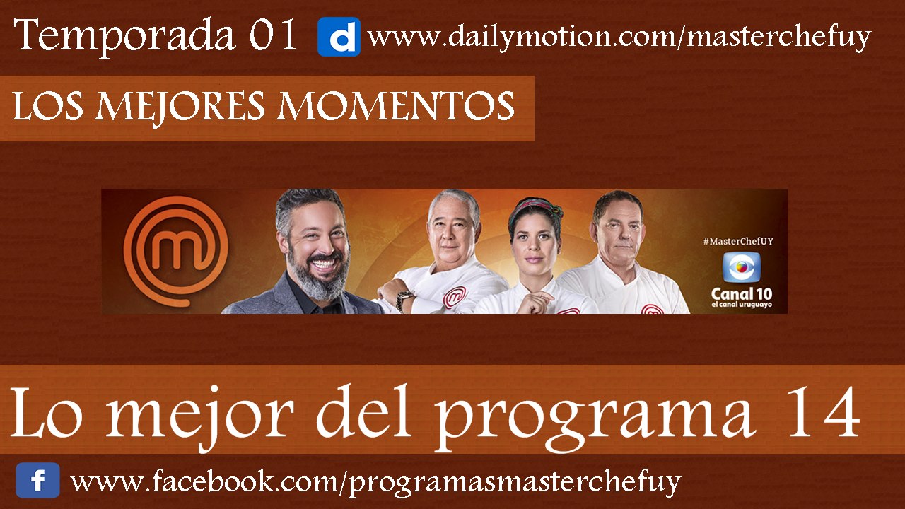 03/07/17 | Lo Mejor del Programa 14 | MasterChefUY