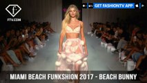 Miami Beach Funkshion 2017 - Beach Bunny | FashionTV