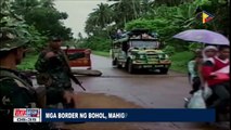 Mga border ng Bohol, mahigpit na binabantayan ng militar