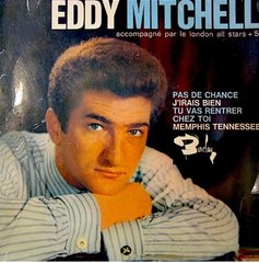 Eddy Mitchell - Pas de chance.  1964