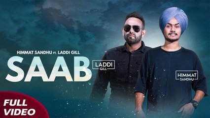 Saab Full HD Video Song Himmat Sandhu Laddi Gill | New Punjabi Songs 2017