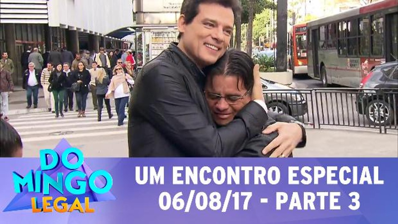 Um encontro especial - 06.08.17 - Parte 3