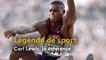 Légendes de sport : Carl Lewis, l'athlète du XXe siècle