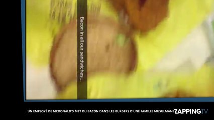 Un employé de McDonald's met du bacon dans les burgers d'une famille musulmane (vidéo)