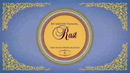 Çeşitli Sanatçılar - Bir Şarkıdır Yaşamak / 6 Rast (Full Albüm)