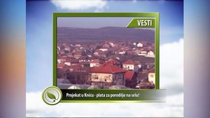 Vesti - Projekat u Kniću - plata za porodilje na selu!