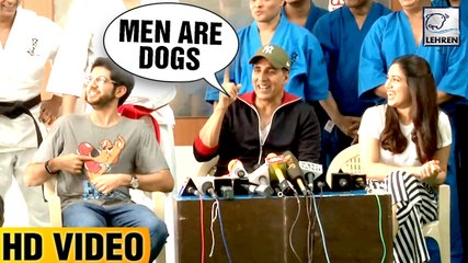 Omg! Akshay Kumar Says "Men Are Dogs"