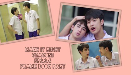 日本語字幕：make it right season1 ep2.3.4　FrameBook Part